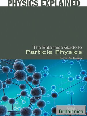 cover image of The Britannica Guide to Particle Physics
